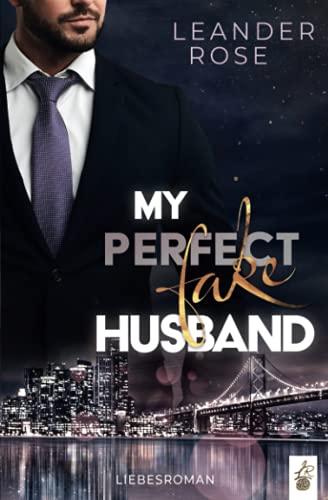 My perfect fake Husband