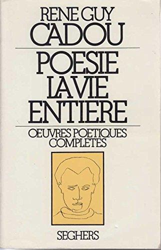 Poésie la vie entière