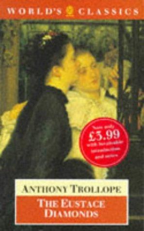 The Eustace Diamonds (The Centenary Edition of Anthony Trollope's Palliser Novels)