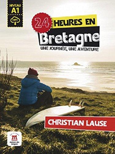 24 heures en Bretagne: Buch + Audio-Online