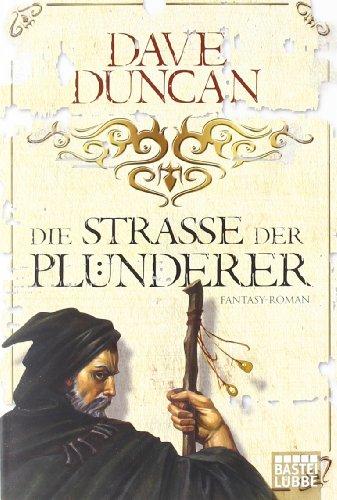 Die Straße der Plünderer: Fantasy-Roman