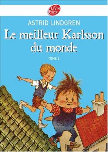 Karlsson sur le toit. Vol. 3. Le meilleur Karlsson du monde