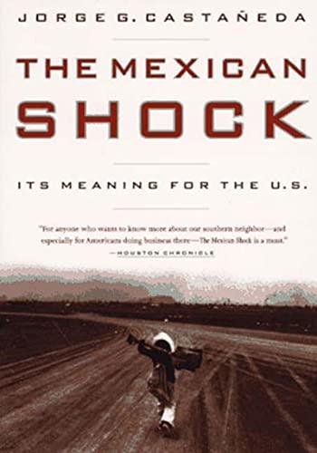 Mexican Shock: Its Meaning for the U.S.