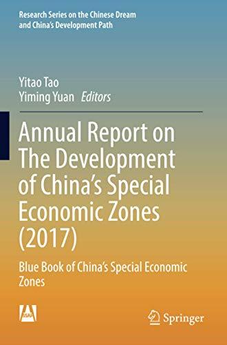 Annual Report on The Development of China's Special Economic Zones (2017): Blue Book of China's Special Economic Zones (Research Series on the Chinese Dream and China’s Development Path)