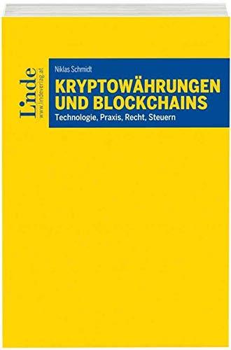 Kryptowährungen und Blockchains: Technologie, Praxis, Recht, Steuern