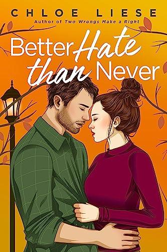 Better Hate than Never: the perfect romcom for fans of 10 Things I Hate About You