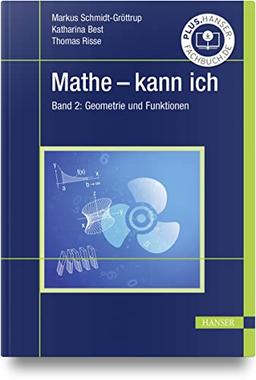 Mathe - kann ich: Band 2: Geometrie und Funktionen