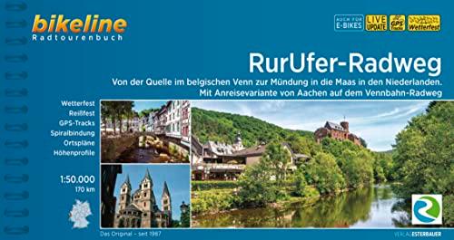 RurUfer-Radweg: Von der Quelle im belgischen Venn zur Mündung in die Maas in den Niederlanden, Mit Anreisevariante von Aachen auf dem Vennbahn-Radweg, ... wasserfest (Bikeline Radtourenbücher)