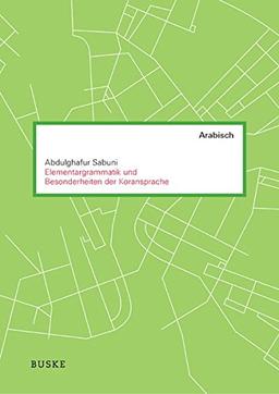 Elementargrammatik und Besonderheiten der Koransprache