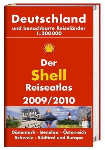 Der Shell Reiseatlas 2009/2010