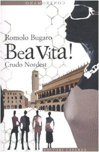 Bea vita! Crudo Nordest