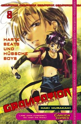 Gravitation, Band 8: Harte Beats und hübsche Boys