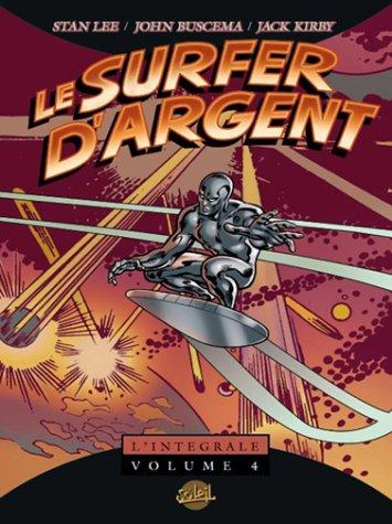 Le Surfer d'argent : l'intégrale. Vol. 4