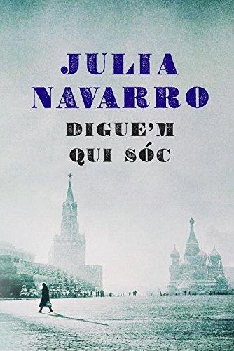 Digue'm qui soc (Julia Navarro)