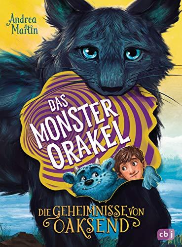 Die Geheimnisse von Oaksend - Das Monsterorakel (Die Geheimnisse von Oaksend-Reihe, Band 2)