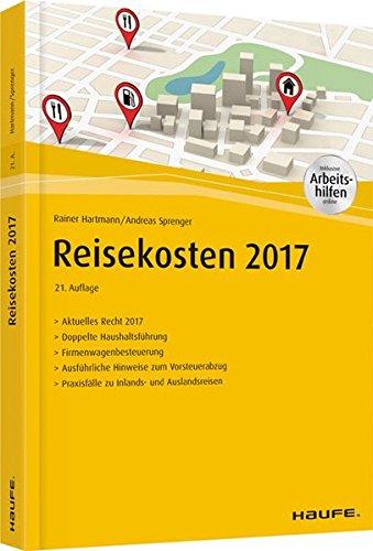 Reisekosten 2018 - inkl. Arbeitshilfen online (Haufe Fachbuch)