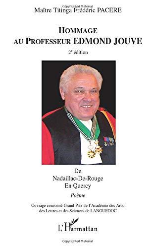 Hommage au professeur Edmond Jouve de Nadaillac-de-Rouge en Quercy : poème