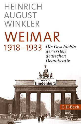 Weimar 1918-1933: Die Geschichte der ersten deutschen Demokratie