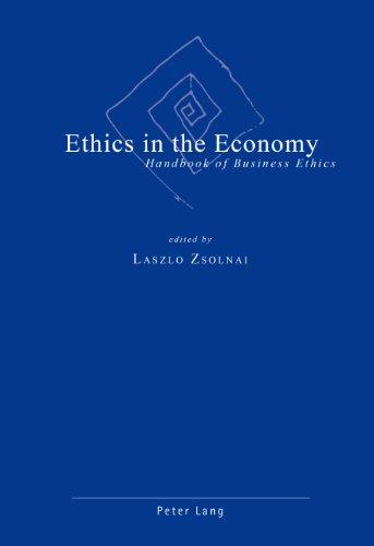 Ethics in the Economy: Handbook of Business Ethics<BR> Third Printing