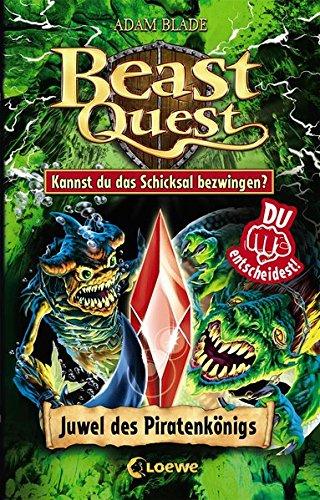 Beast Quest - Juwel des Piratenkönigs: Kannst du das Schicksal bezwingen?