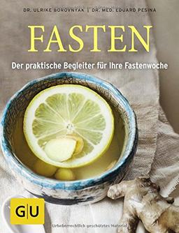 Fasten: Der praktische Begleiter für Ihre Fastenwoche (GU Einzeltitel Gesundheit/Fitness/Alternativheilkunde)