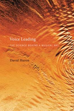 Voice Leading: The Science behind a Musical Art (Mit Press)