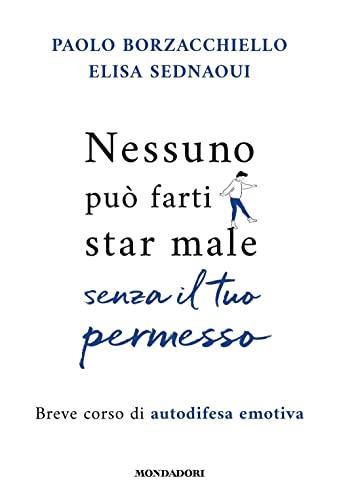 Nessuno può farti star male senza il tuo permesso