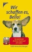 Wir schaffen es, Bello!