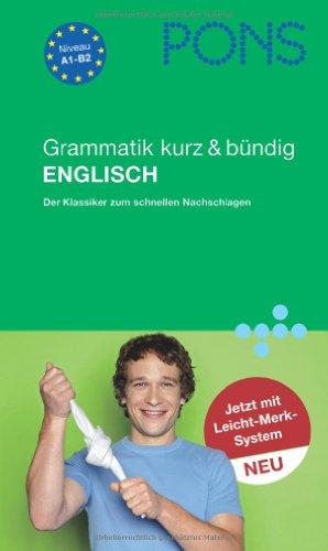 PONS Grammatik kurz & bündig Englisch: Mit Leicht-Merk-System