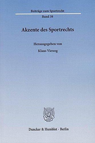 Akzente des Sportrechts. (Beiträge zum Sportrecht)