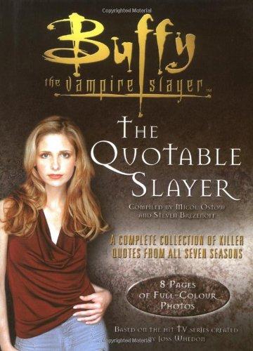 The Quotable Slayer (Buffy the Vampire Slayer)