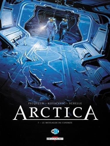 Arctica. Vol. 7. Le messager du cosmos