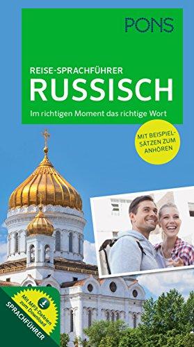 PONS Reise-Sprachführer Russisch: Im richtigen Moment das richtige Wort. Mit vertonten Beispielsätzen zum Anhören