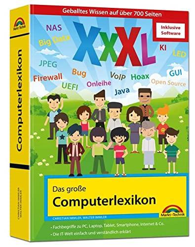 Das große Computerlexikon XXXL – inkl. WinOptimizer Vollversion: EDV, Computer, Internet, Tablet, Smartphone, Fotografie. Über 688 Seiten Computerwissen