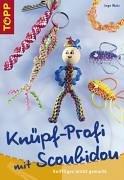 Knüpf-Profi mit Scoubidou. Kniffliges leicht gemacht