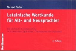 Lateinische Wortkunde für Alt- und Neusprachler