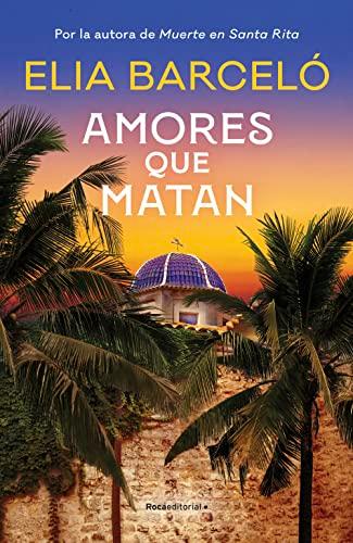 Amores que matan (Muerte en Santa Rita 2) (Novela)