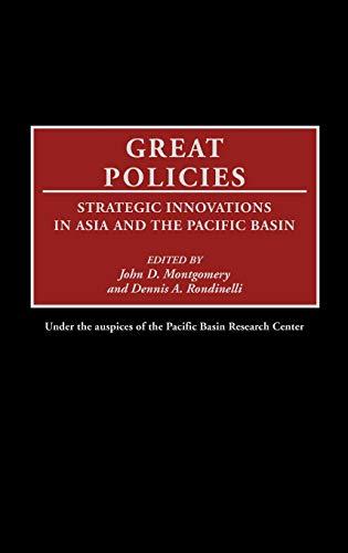 Great Policies: Strategic Innovations in Asia and the Pacific Basin (Bibliographies and Indexes in World)