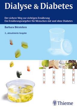 Diabetes und Dialyse. Der sichere Weg zur richtigen Ernährung