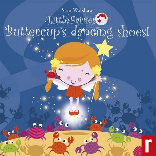 Buttercups Dancing Shoes: Little Fairies