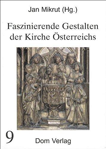 Faszinierende Gestalten der Kirche Österreichs