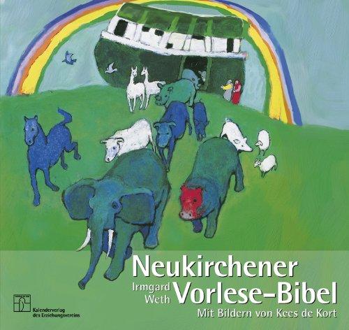 Neukirchener Vorlese-Bibel: Die Bibel von Anfang an. 32 Geschichten aus dem Alten und Neuen Testament