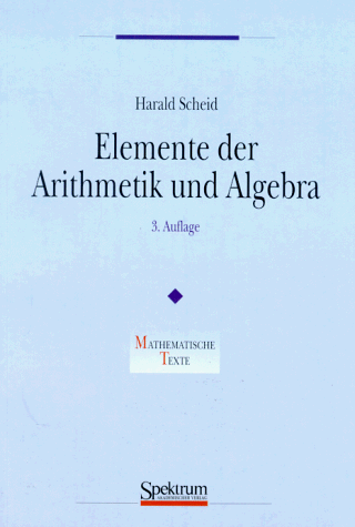 Elemente der Arithmetik und Algebra