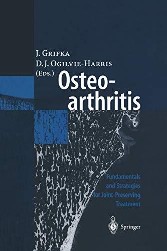 Osteoarthritis: Fundamentals and Strategies for Joint-Preserving Treatment