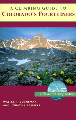 A Climbing Guide to Colorado's Fourteeners