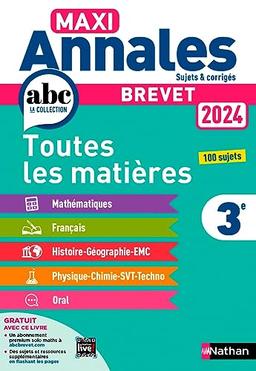 Maxi annales brevet 2024 3e : toutes les matières, 100 sujets