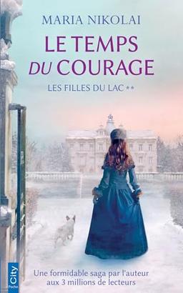 Les filles du lac. Vol. 2. Le temps du courage