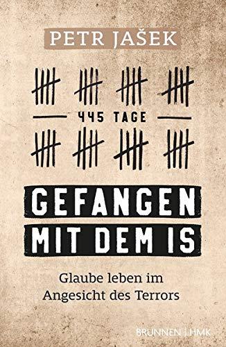 Gefangen mit dem IS: Glaube leben im Angesicht des Terrors