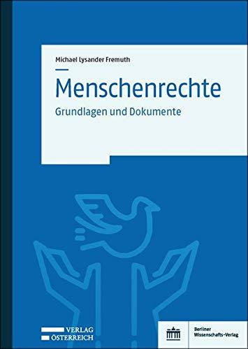 Menschenrechte: Grundlagen und Dokumente