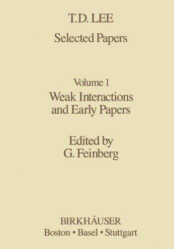 Selected Papers: Weak Interactions and Early Papers (Contemporary Physicists)